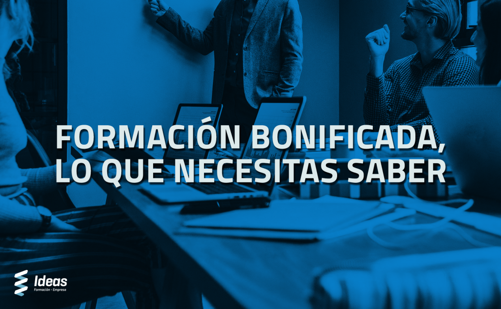 ¿Te interesa la formación bonificada para tu empresa? En este artículo te explicamos todas las claves que necesitas conocer para ello.