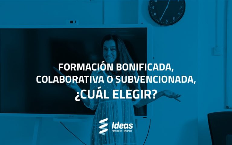 ¿Estás pensando en realizar algún tipo de formación en tu empresa y no sabes si decantarte por la formación bonificada, colaborativa o subvencionada? En este artículo te explicamos todo lo que has de saber.