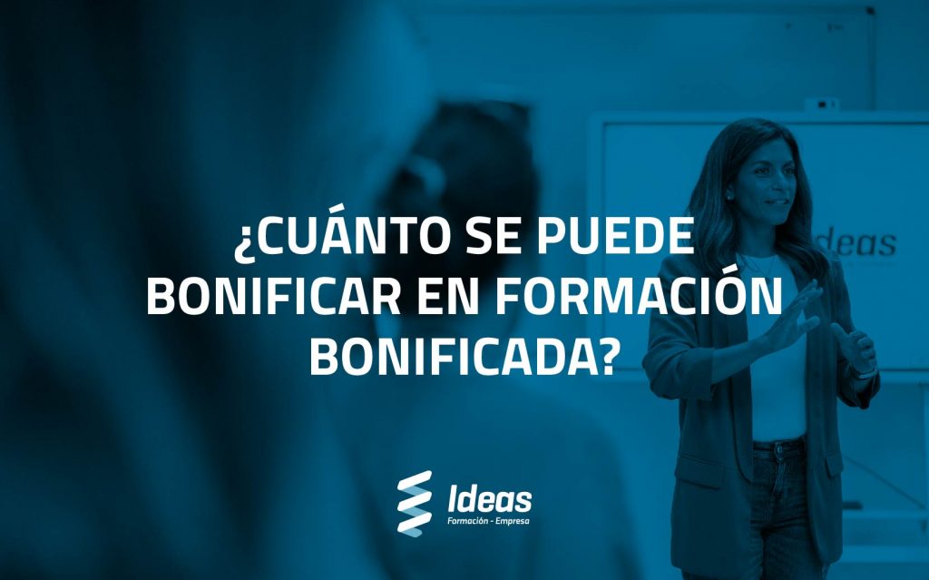 ¿Quieres cuánto se puede bonificar en Formación Bonificada? En este artículo te lo explicamos. ¿Quieres que te ayudemos con ello? Contáctanos.
